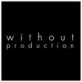 Without Production